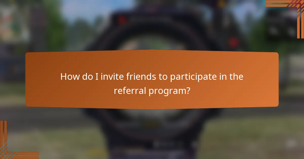How do I invite friends to participate in the referral program?